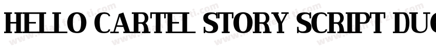 Hello Cartel Story Script Duo Sans字体转换
